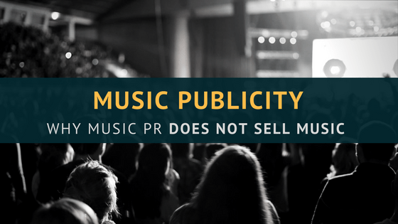 Publicity Does Not Sell Music