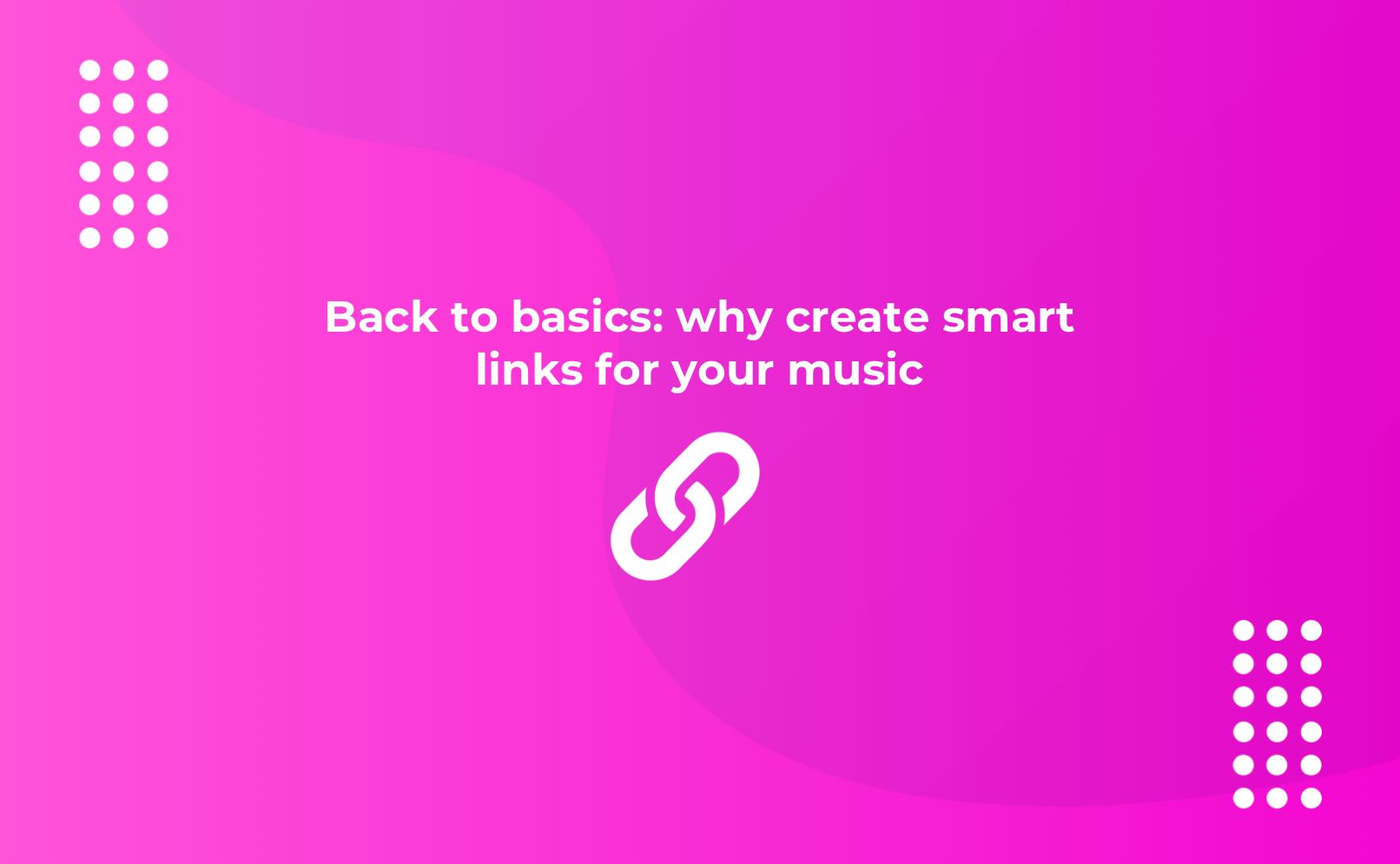Why Create Smart Links